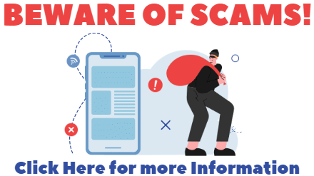 Beware of Scams Click here for more information